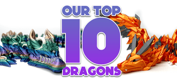 Top 10 3D Printed Fidget Dragons & Fantasy Gift Ideas